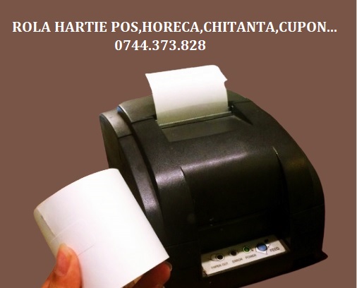 Role hartie imprimanta nota plata, comanda bucatarie…         