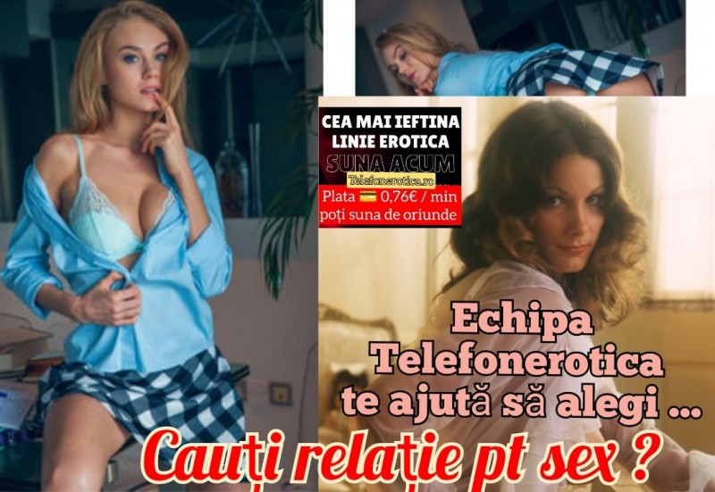 TELEFONEROTICA-CEA MAI IEFTINĂ LINIE EROTICĂ DIN ROMÂNIA-FEMEI REALE- SITE OFICIAL-PRETURI REALE 