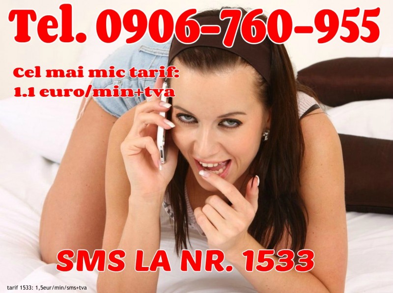 CEL MAI IEFTIN SEX REAL doar la nr. 0906-760-955 - doar 1,1 eur/min fara tva! Femei reale!