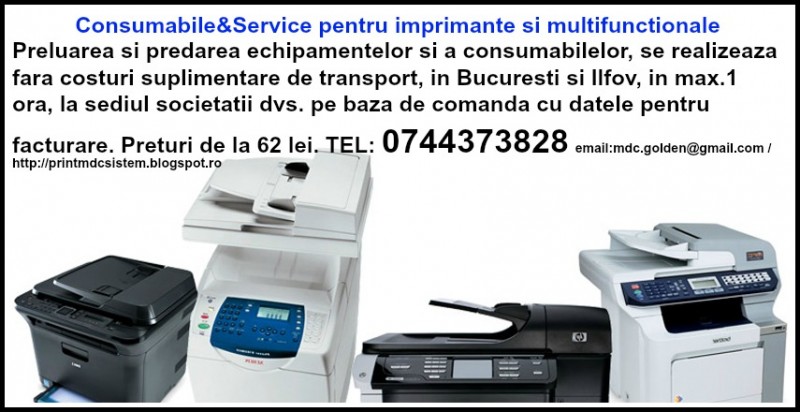 Consumabile si service ptr. imprimante si multifunctionale-livrare GRATUITA Bucuresti si Ilfov.