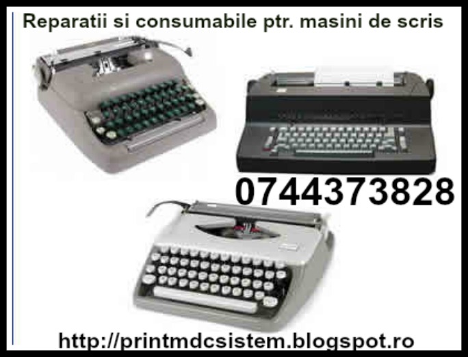 Reparatii si consumabile ptr. masini de scris.